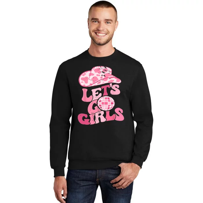 Cowboy Hat Disco Ball Lets Go Girls Western Cowgirls Tall Sweatshirt