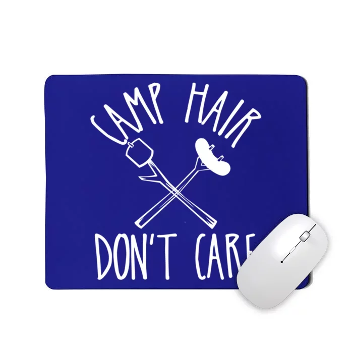 Camp Hair Dont Care Cute Camping Adventure Funny Gift Mousepad