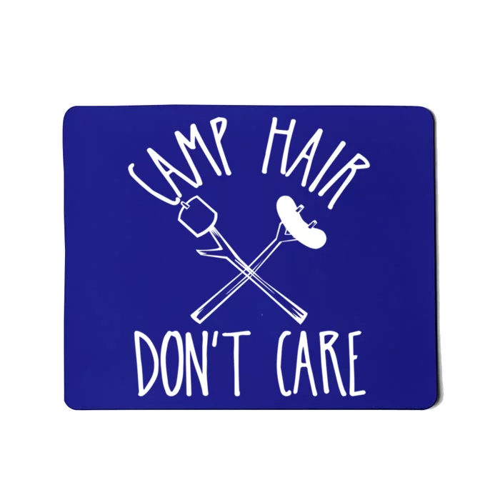 Camp Hair Dont Care Cute Camping Adventure Funny Gift Mousepad