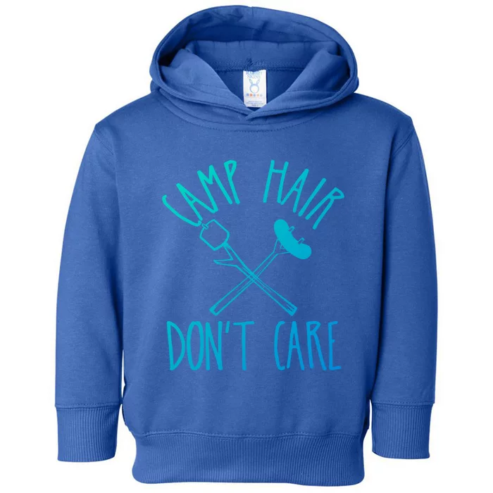 Camp Hair Dont Care Cute Camping Adventure Funny Gift Toddler Hoodie