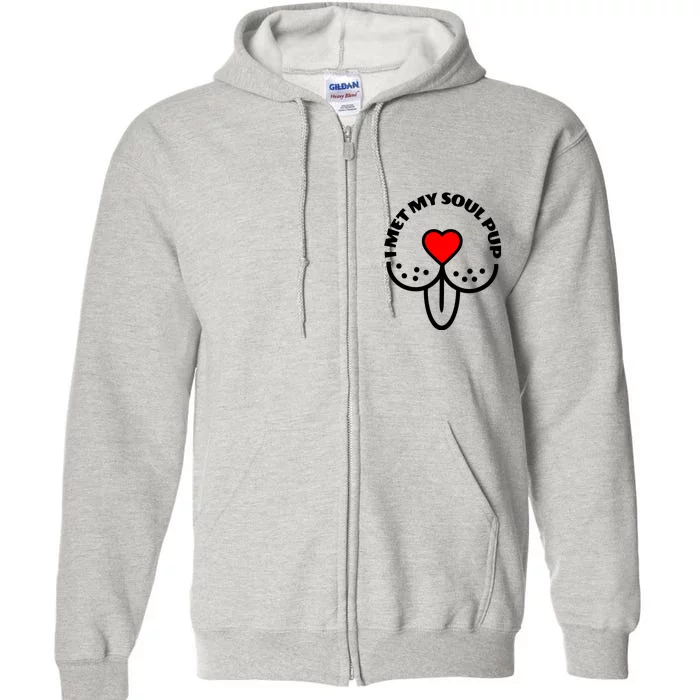 Cute Heart Dog Lover I Met My Soul Pup For Valentines Day Full Zip Hoodie