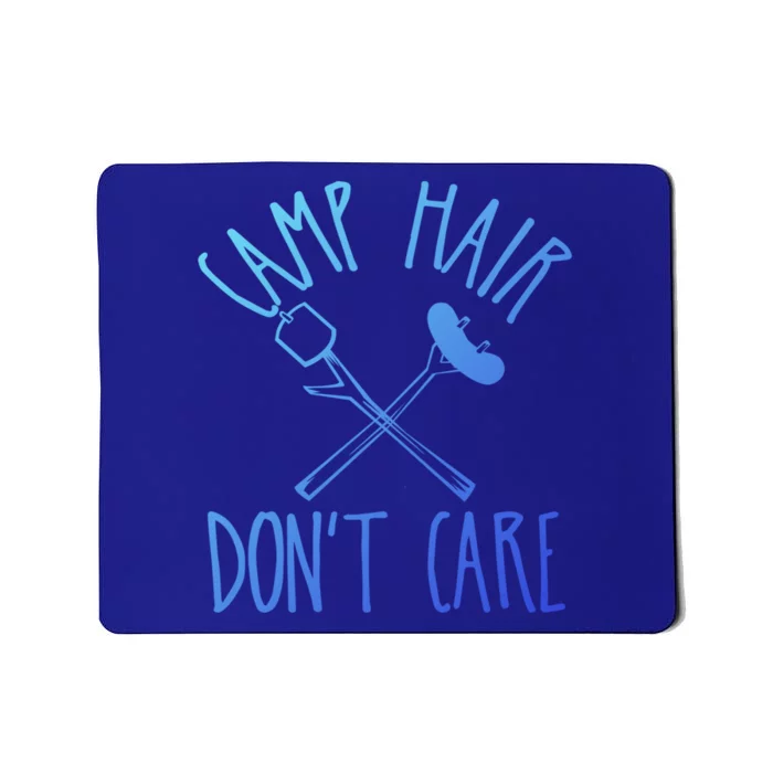 Camp Hair Dont Care Cute Camping Adventure Funny Gift Mousepad