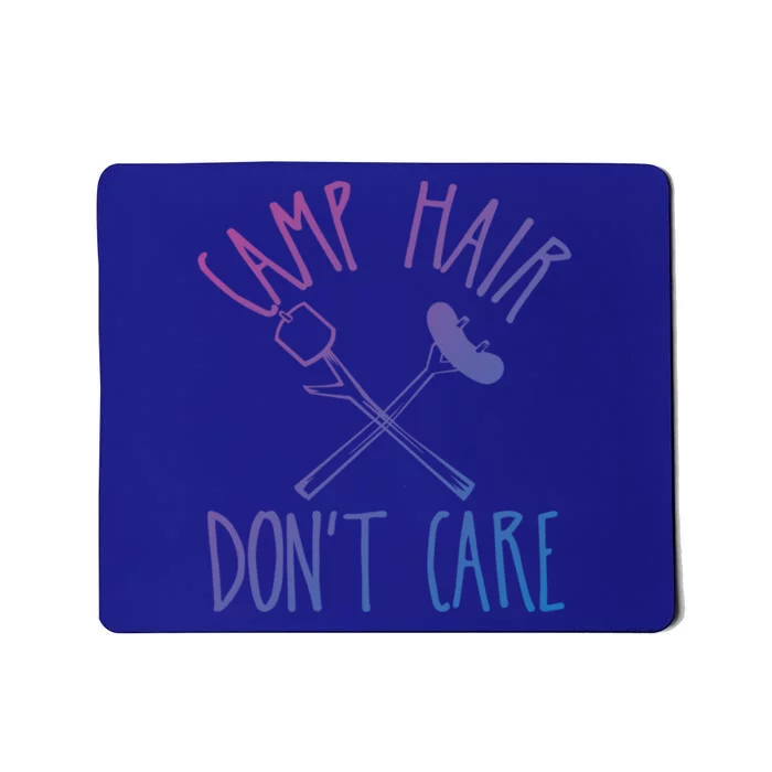 Camp Hair Dont Care Cute Camping Adventure Funny Gift Mousepad