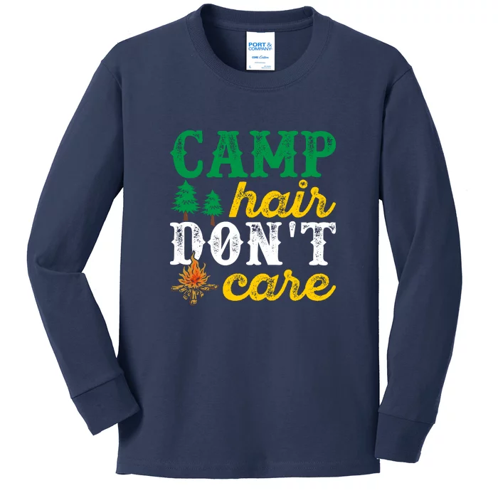 Camp Hair Dont Care Gift Campfire Outdoor Gift Kids Long Sleeve Shirt