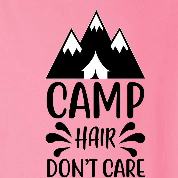 Camp Hair Dont Care Nature Hiker Great Gift Toddler Long Sleeve Shirt