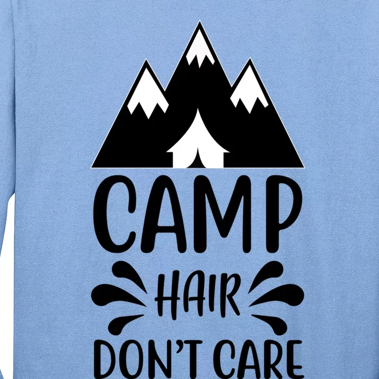 Camp Hair Dont Care Nature Hiker Great Gift Long Sleeve Shirt