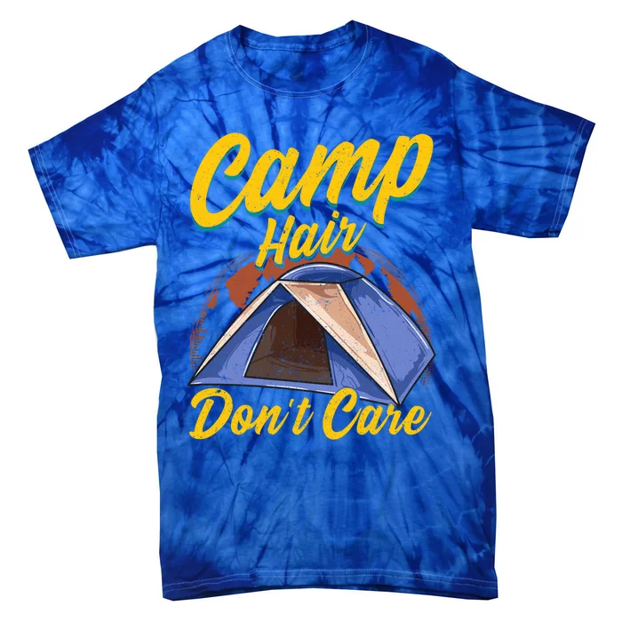 Camp Hair Dont Care Gift Tie-Dye T-Shirt