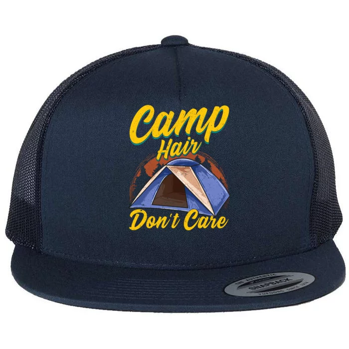 Camp Hair Dont Care Gift Flat Bill Trucker Hat