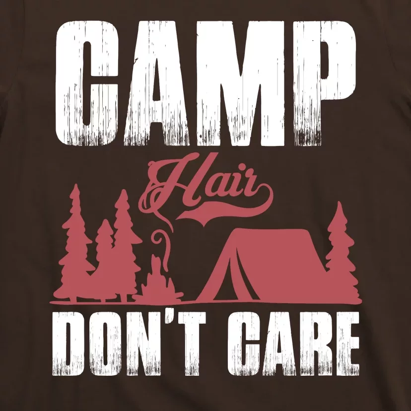 Camp Hair Dont Care T-Shirt