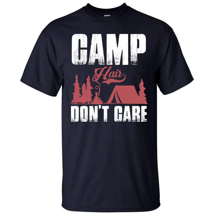 Camp Hair Dont Care Tall T-Shirt