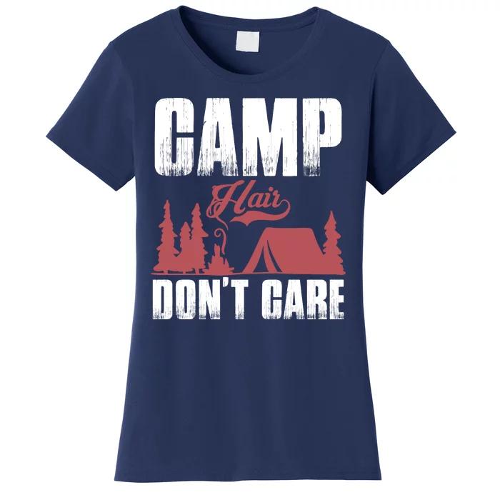 Camp Hair Dont Care Women's T-Shirt