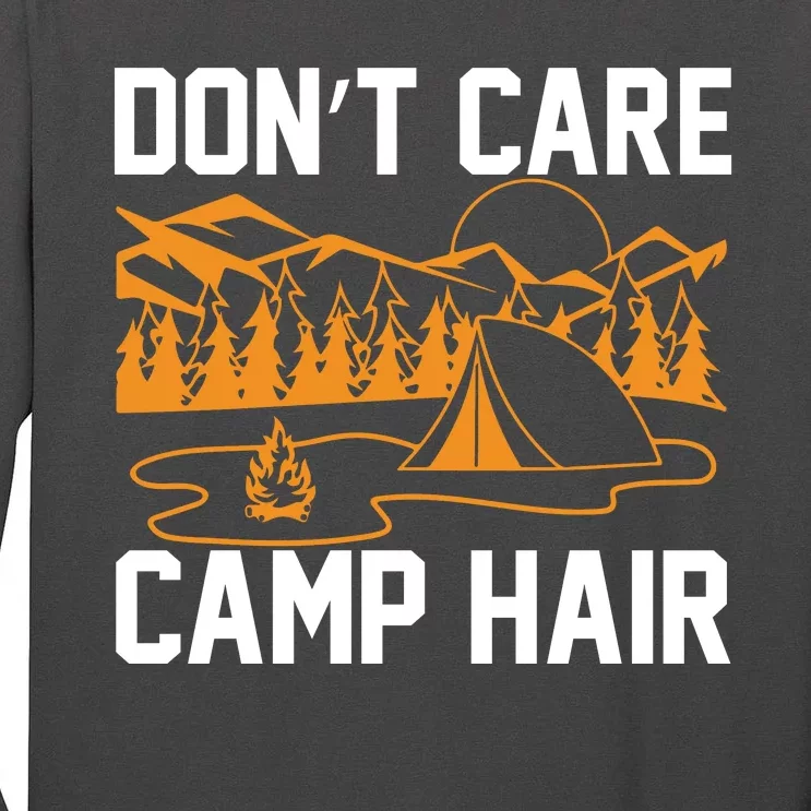 Camp Hair Dont Care Tall Long Sleeve T-Shirt