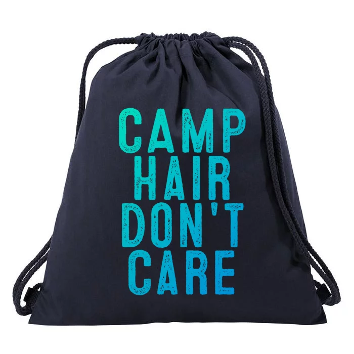 Camp Hair Dont Care Camping Gifgift And Cool Gift Drawstring Bag