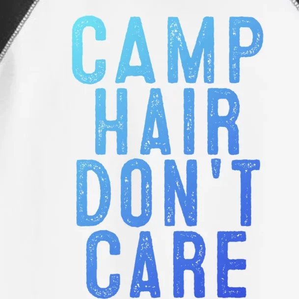 Camp Hair Dont Care Camping Gifgift And Cool Gift Toddler Fine Jersey T-Shirt