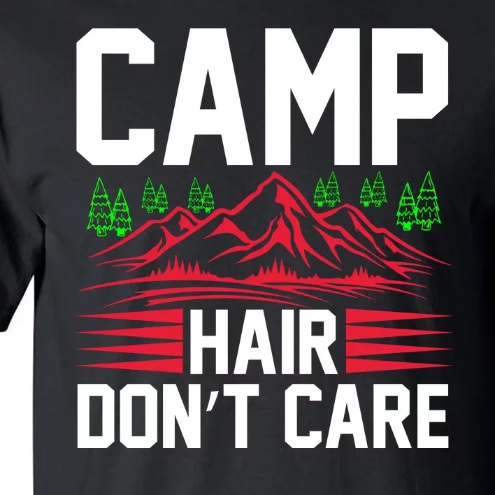 Camp Hair Dont Care Tall T-Shirt