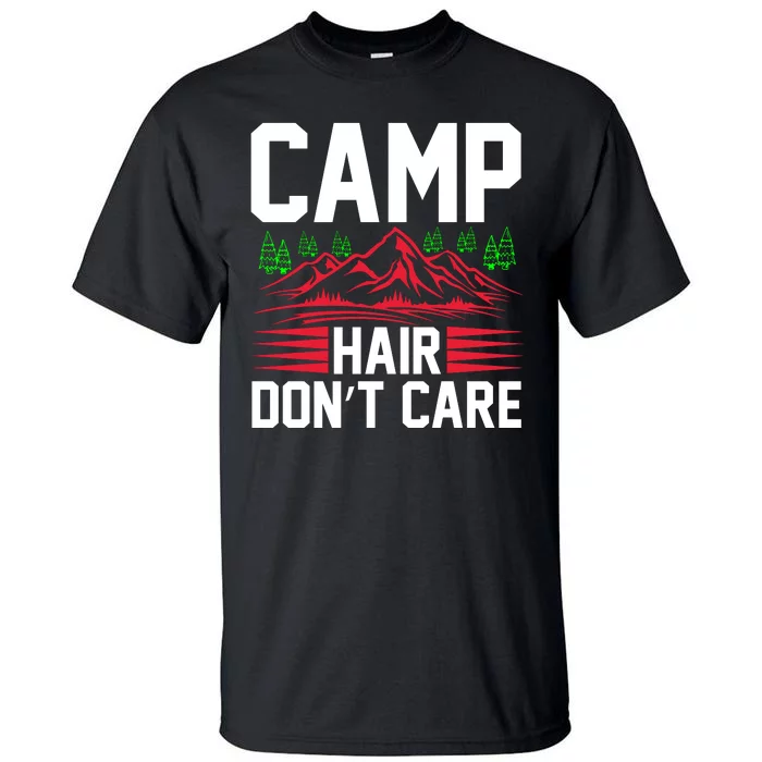 Camp Hair Dont Care Tall T-Shirt