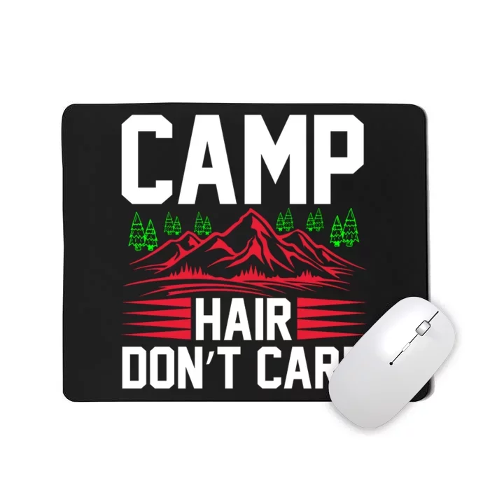 Camp Hair Dont Care Mousepad