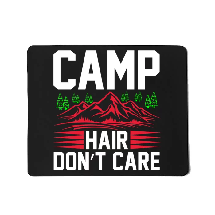 Camp Hair Dont Care Mousepad