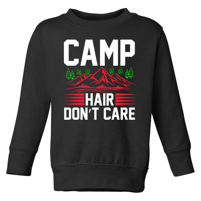 Camp Hair Dont Care Toddler Sweatshirt