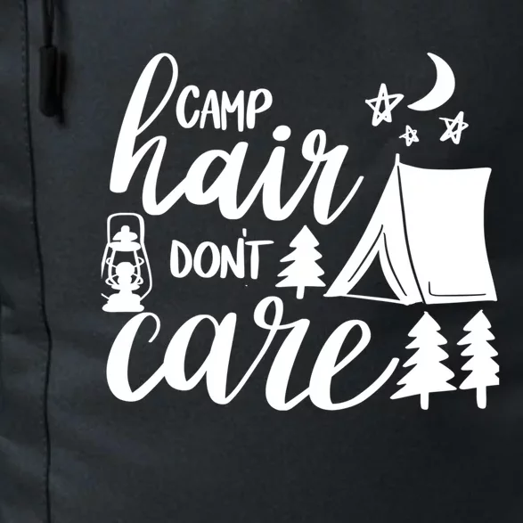 Camp Hair Dont Care Camping Hiking Mountaineering Gift Daily Commute Backpack