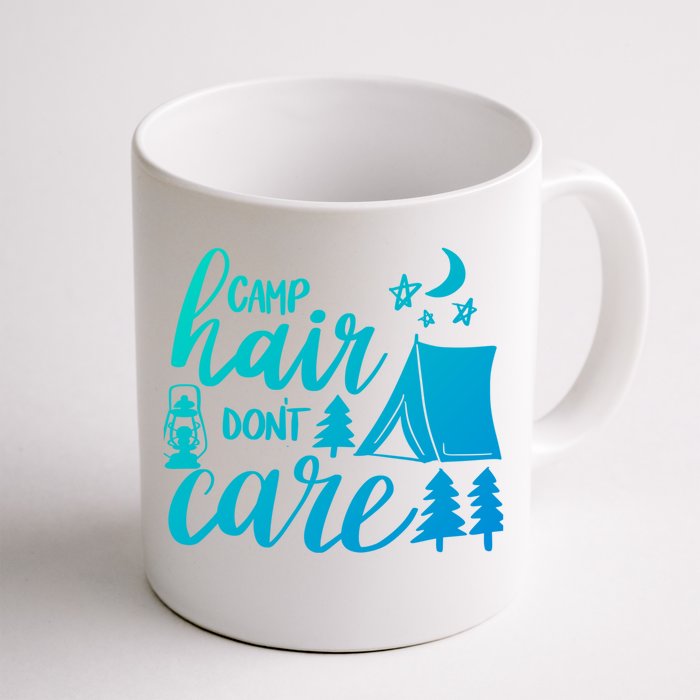 Camp Hair Dont Care Camping Hiking Mountaineering Gift Front & Back Coffee Mug