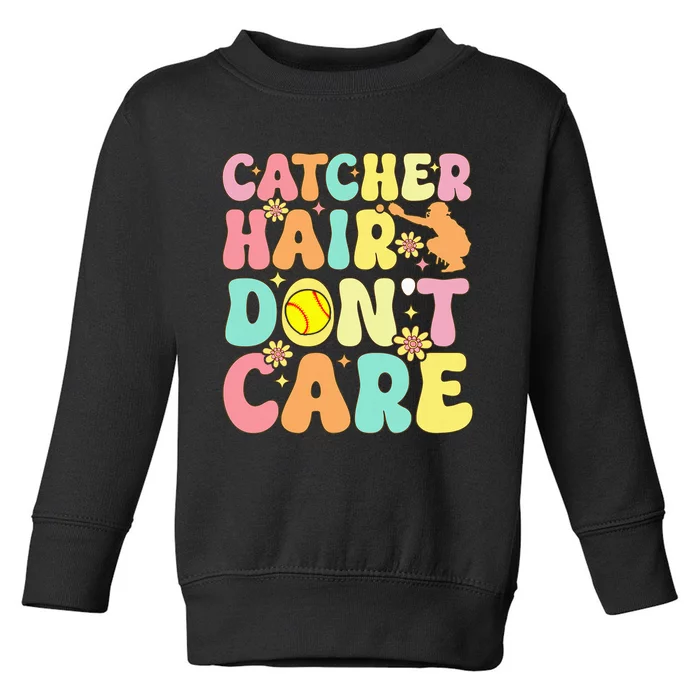 Catcher Hair DonT Care Softball Catcher Softball Player Toddler Sweatshirt