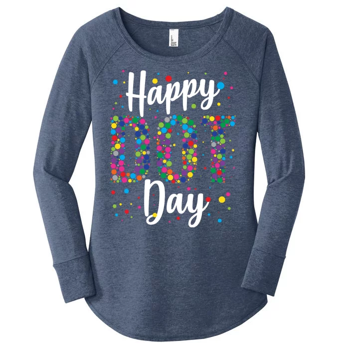 Colorful Happy DOT Day International DOT Day Women's Perfect Tri Tunic Long Sleeve Shirt