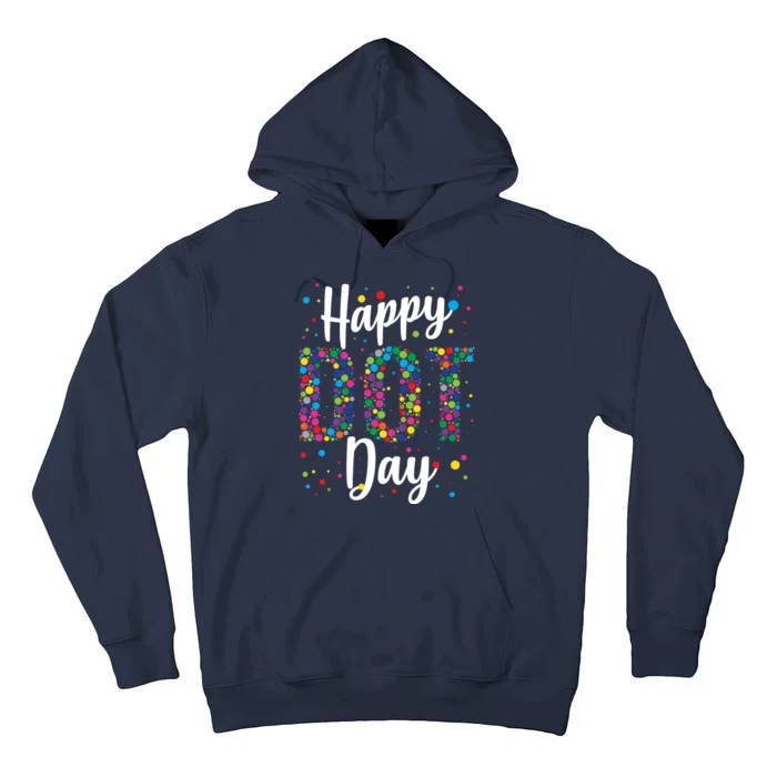 Colorful Happy DOT Day International DOT Day Tall Hoodie