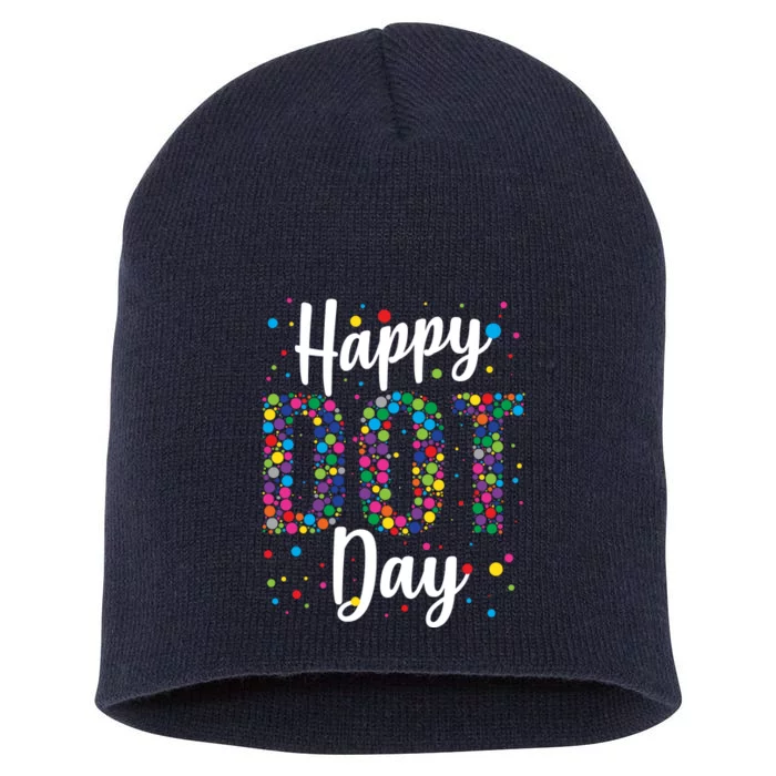 Colorful Happy DOT Day International DOT Day Short Acrylic Beanie