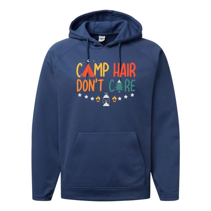 Camp Hair Dont Care Camping Lover Summer Vacation Trip Gift Performance Fleece Hoodie