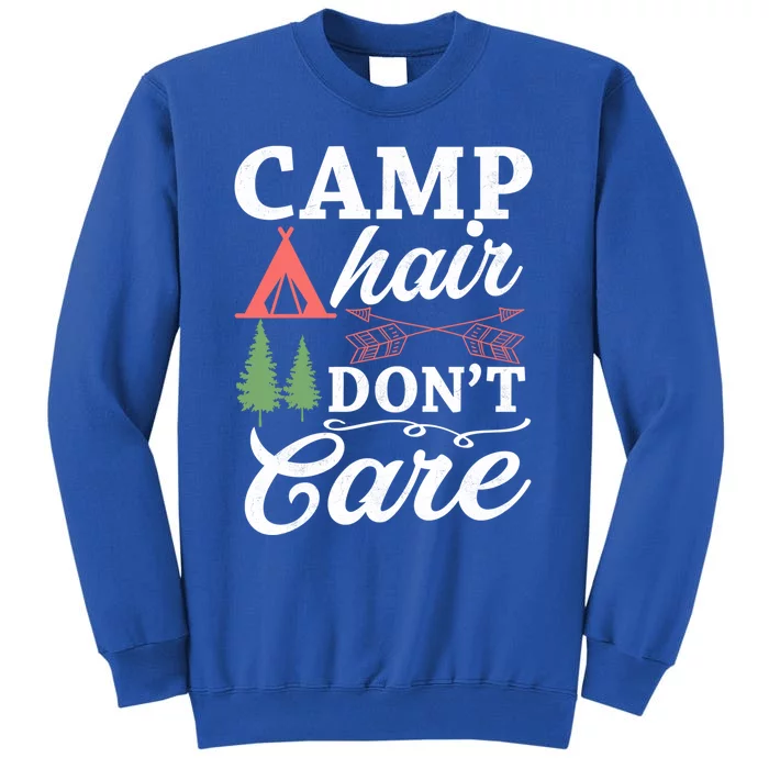 Camp Hair Dont Care Camping Lovers Camping Campers Cute Gift Sweatshirt