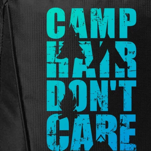 Camp Hair Dont Care Camping Gift City Backpack