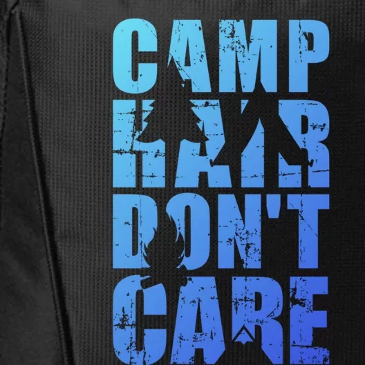 Camp Hair Dont Care Camping Gift City Backpack