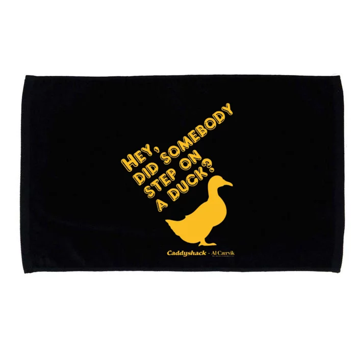 Caddyshack Hey Did Somebody Step On A Duck Microfiber Hand Towel