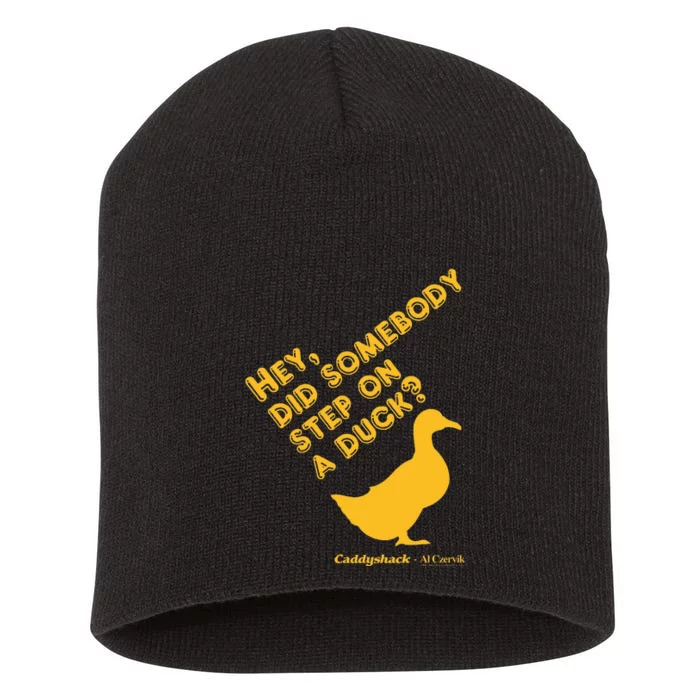 Caddyshack Hey Did Somebody Step On A Duck Short Acrylic Beanie