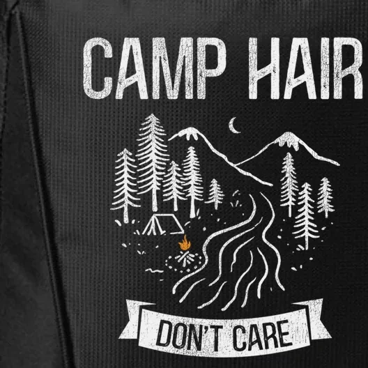 Camp Hair Dont Care Camping Gift City Backpack