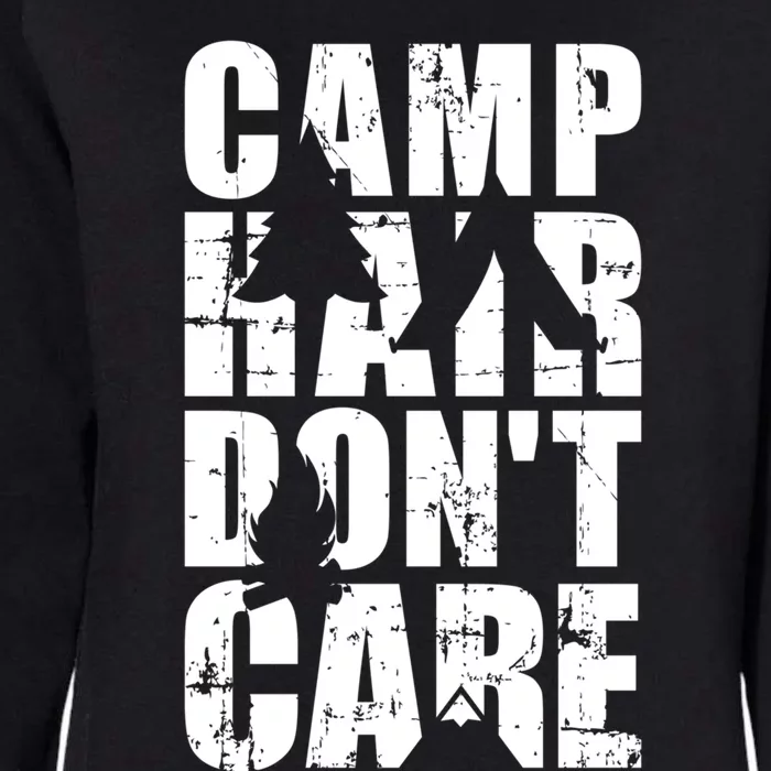 Camp Hair Dont Care Camping Great Gift Womens California Wash Sweatshirt