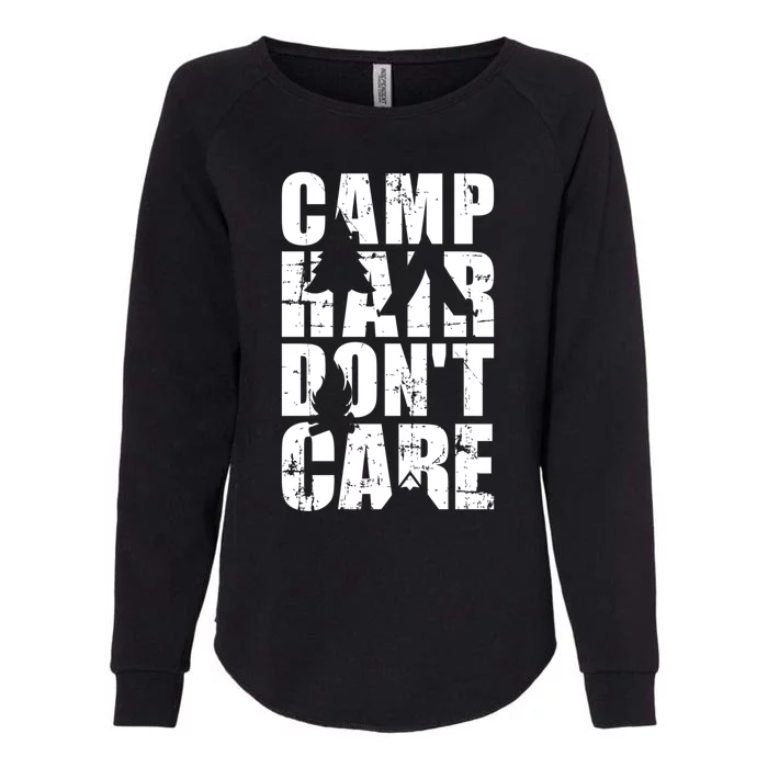 Camp Hair Dont Care Camping Great Gift Womens California Wash Sweatshirt