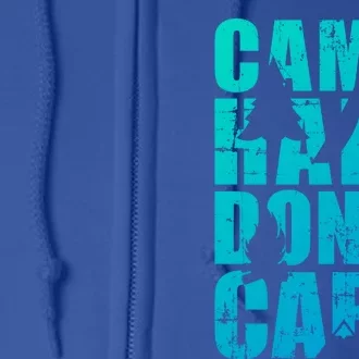 Camp Hair Dont Care Camping Great Gift Full Zip Hoodie