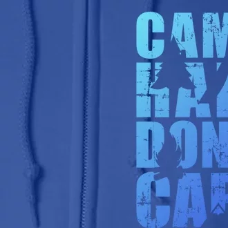 Camp Hair Dont Care Camping Great Gift Full Zip Hoodie