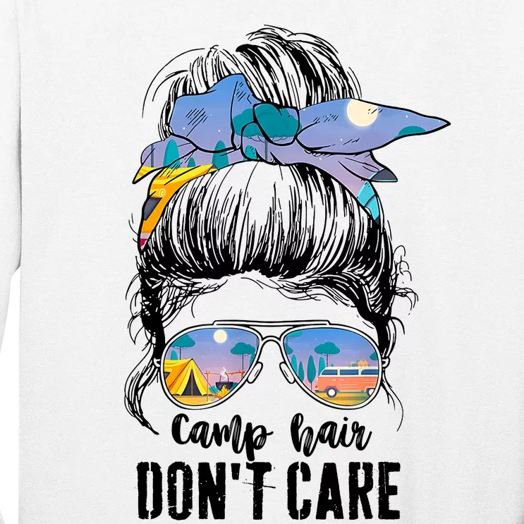 Camp Hair Dont Care Womens Camper Camping Messy Bun Hair Long Sleeve Shirt