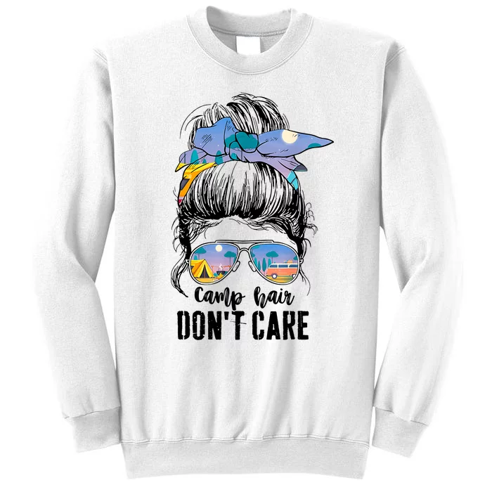 Camp Hair Dont Care Womens Camper Camping Messy Bun Hair Sweatshirt