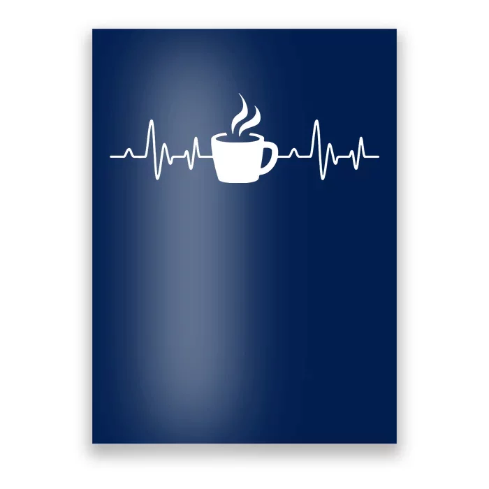 Coffee Heartbeat Drinking Coffee Poster