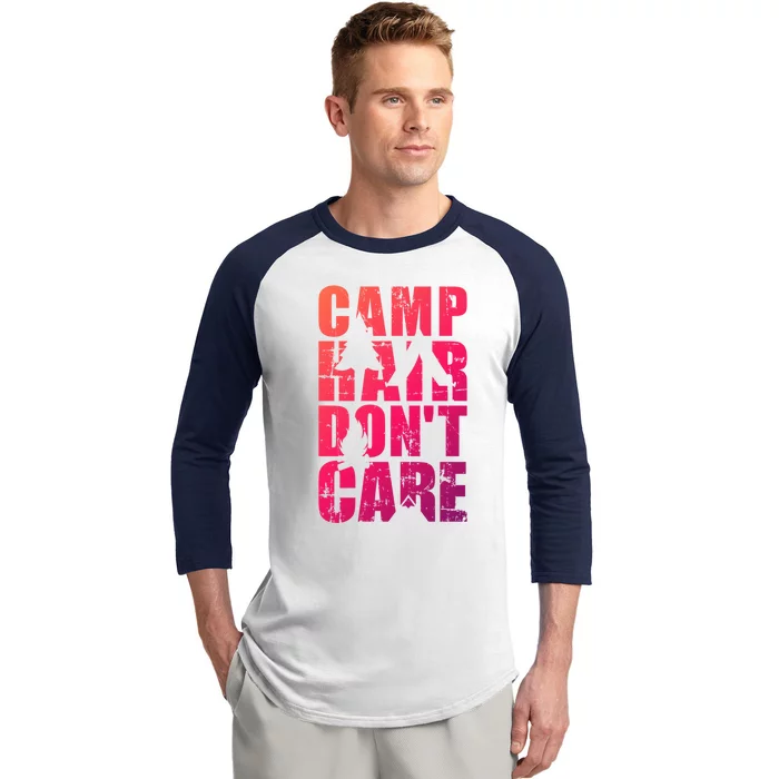 Camp Hair Dont Care Camping Great Gift Baseball Sleeve Shirt