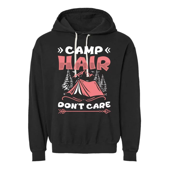 Camp Hair Dont Care Camping Tent Vacation Camper Gift Garment-Dyed Fleece Hoodie