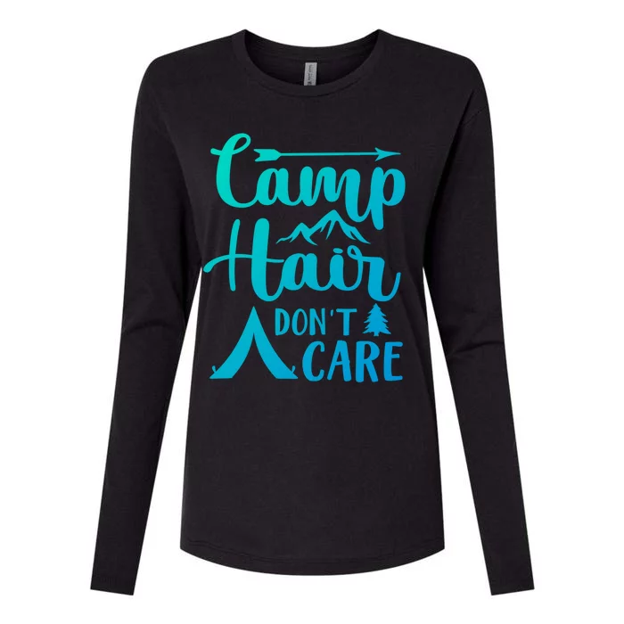 Camp Hair Dont Care Cute Outdoor Wilderness Fun Meaningful Gift Womens Cotton Relaxed Long Sleeve T-Shirt