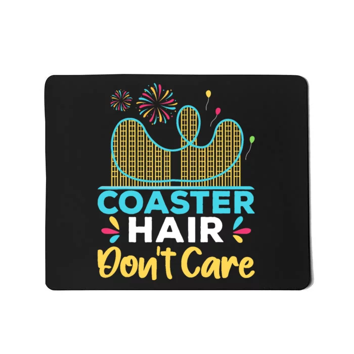 Coaster Hair Don't Care Rollercoaster Mousepad