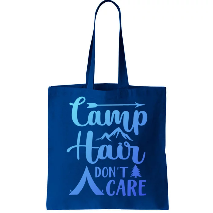 Camp Hair Dont Care Cute Outdoor Wilderness Fun Meaningful Gift Tote Bag