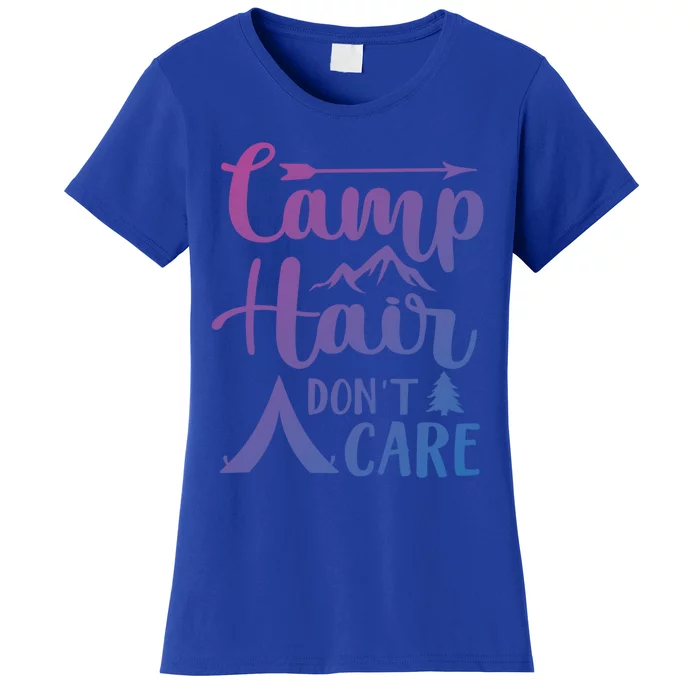 Camp Hair Dont Care Cute Outdoor Wilderness Fun Meaningful Gift Women's T-Shirt