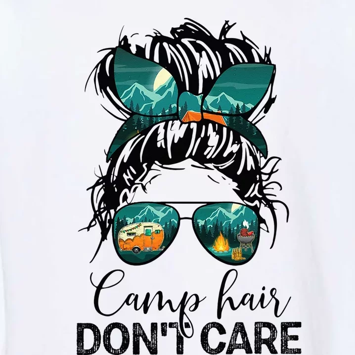 Camp Hair Don't Care Wo Camper Camping Messy Bun Hair Garment-Dyed Sweatshirt